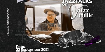 Terlewatkan Wednes Jazztalks On Jazz Traffic Ini Jawaban Direktur Jazz Gunung Indonesia!